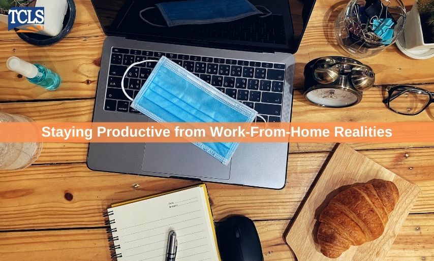 Staying Productive from Work-From-Home Realities